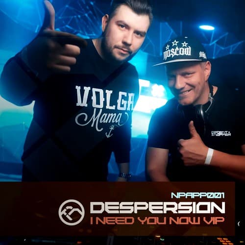 Cover Despersion - I Need You Now (VIP)