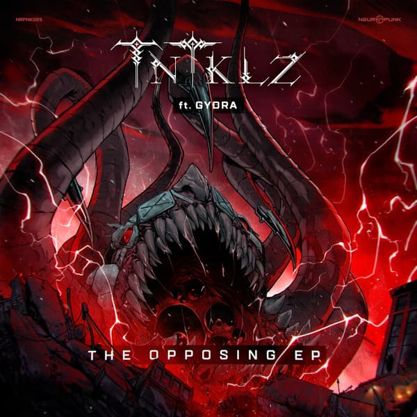 Cover TNTKLZ ft. Gydra - The Opposing EP