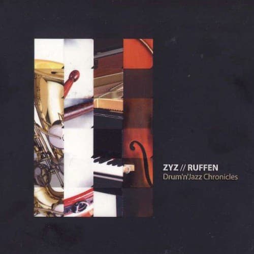 Cover Zyz Ruffen - Drum`N`Jazz Chronicles