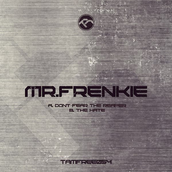 Cover Mr. Frenkie - Don't Fear The Reaper, The Hate
