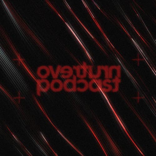 Cover Overturn - Overturn Podcast 002