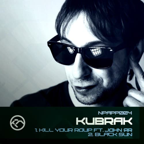 Cover Kubrak, John ЯR - Black Sun, Kill Your Roup